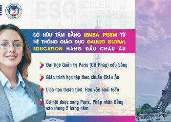 MBA ESG (ESGCI)– Chương trình Thạc sĩ Điều hành Quản trị Kinh doanh Quốc tế, cơ hội rộng mở cho các ứng viên đã sẵn sàng